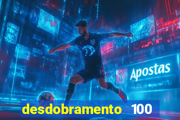 desdobramento 100 dezenas em apenas 6 jogos