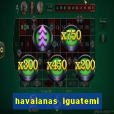 havaianas iguatemi porto alegre
