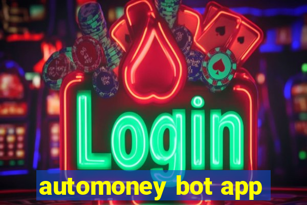 automoney bot app