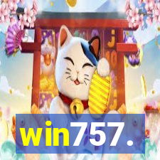 win757.