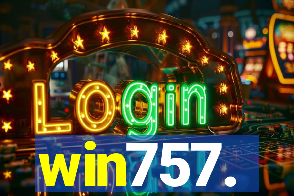 win757.
