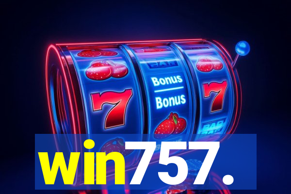win757.
