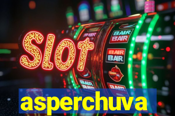 asperchuva