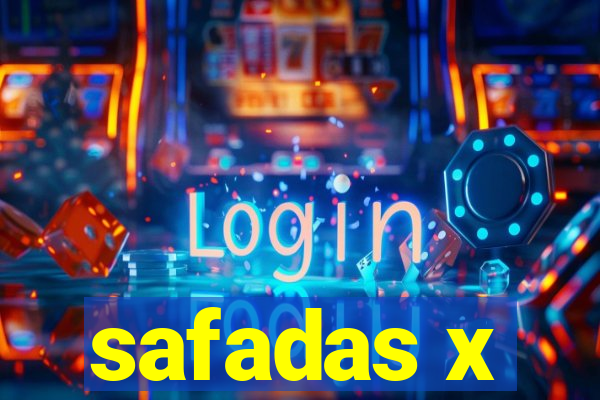 safadas x
