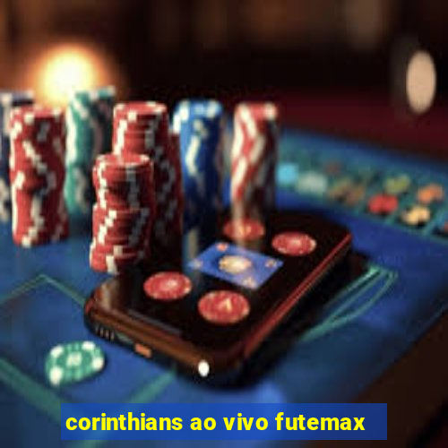 corinthians ao vivo futemax
