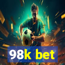 98k bet