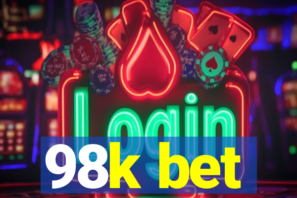 98k bet