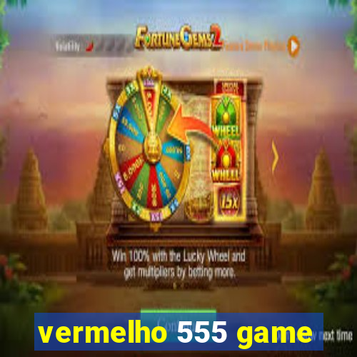 vermelho 555 game