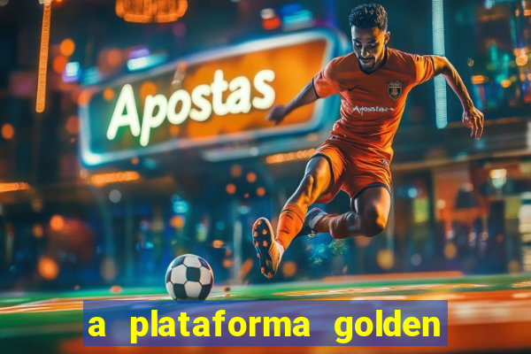 a plataforma golden slots paga mesmo