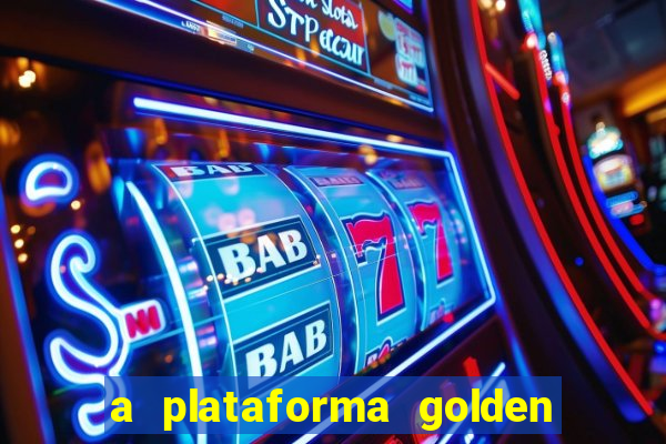 a plataforma golden slots paga mesmo