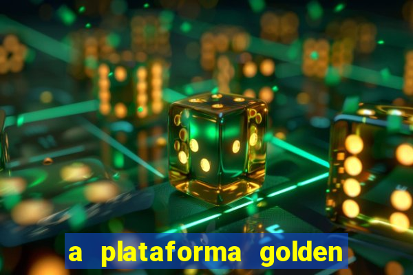 a plataforma golden slots paga mesmo