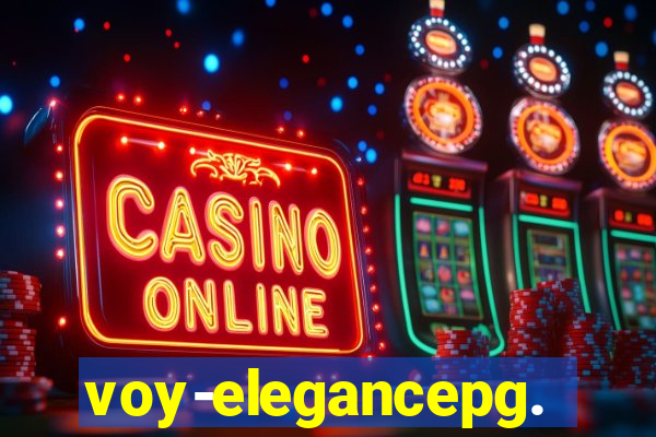 voy-elegancepg.com