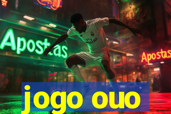 jogo ouo