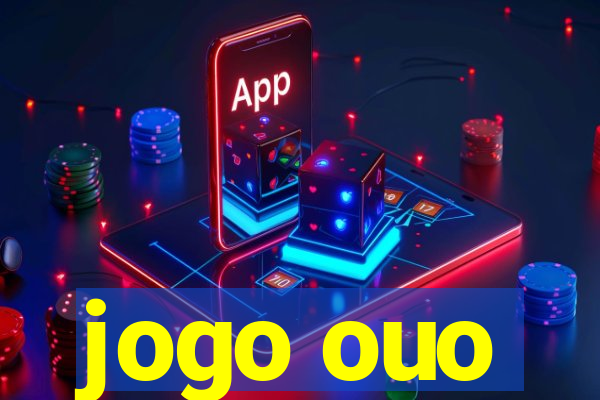jogo ouo