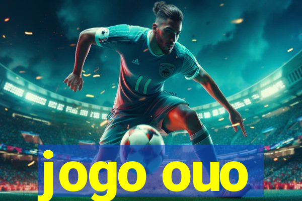 jogo ouo