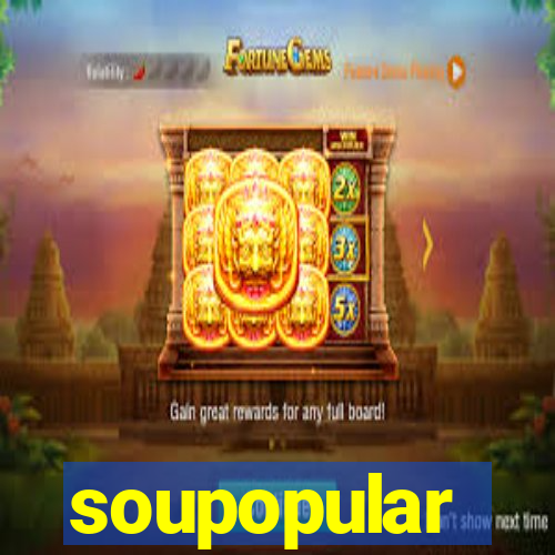 soupopular