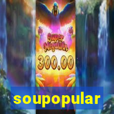 soupopular