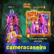cameracaseira