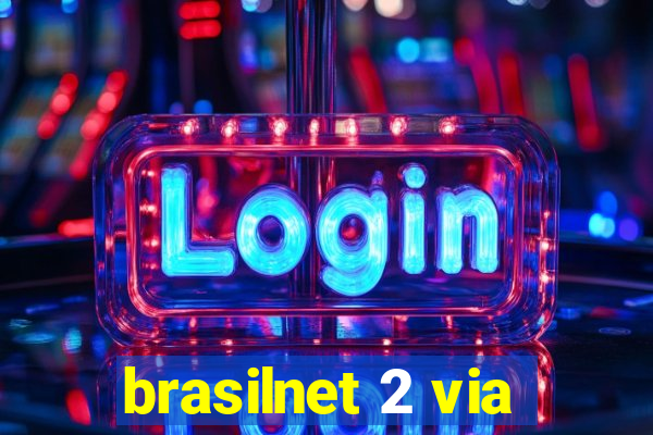brasilnet 2 via