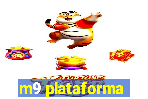 m9 plataforma