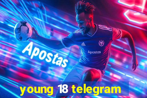 young 18 telegram