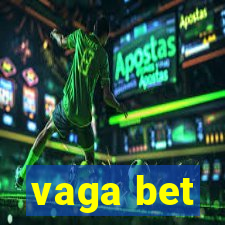 vaga bet