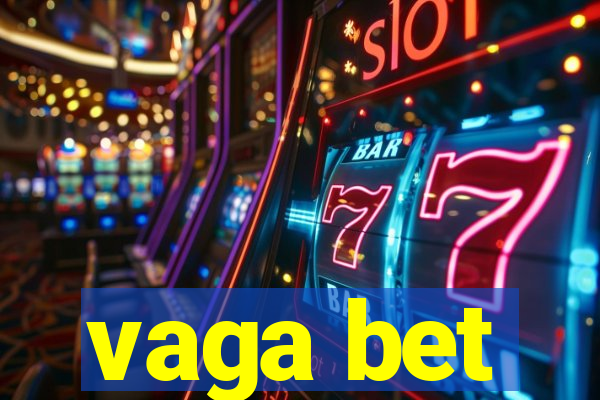 vaga bet