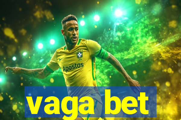 vaga bet