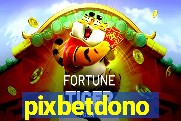 pixbetdono
