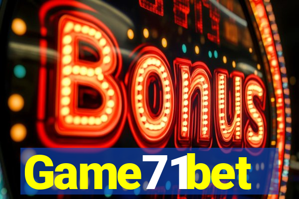 Game71bet