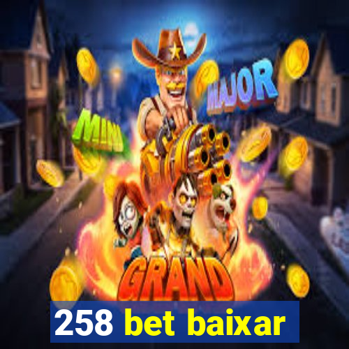 258 bet baixar