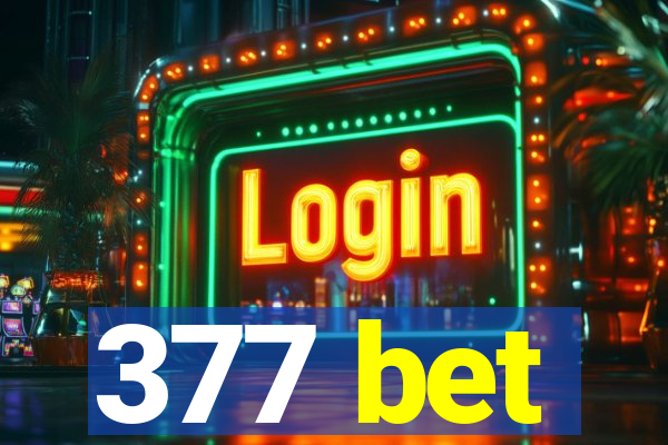377 bet