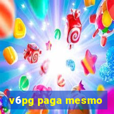 v6pg paga mesmo
