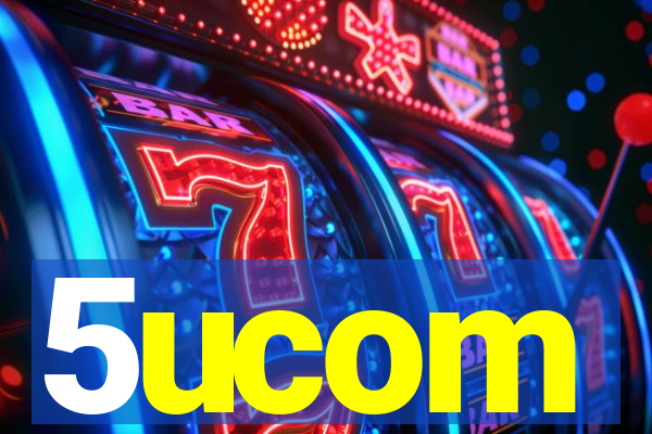5ucom