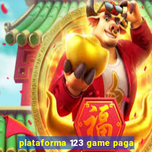 plataforma 123 game paga