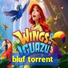 bluf torrent
