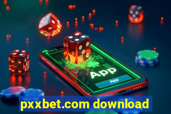 pxxbet.com download