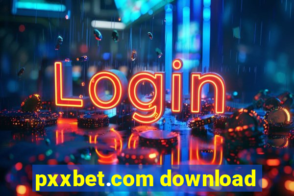 pxxbet.com download