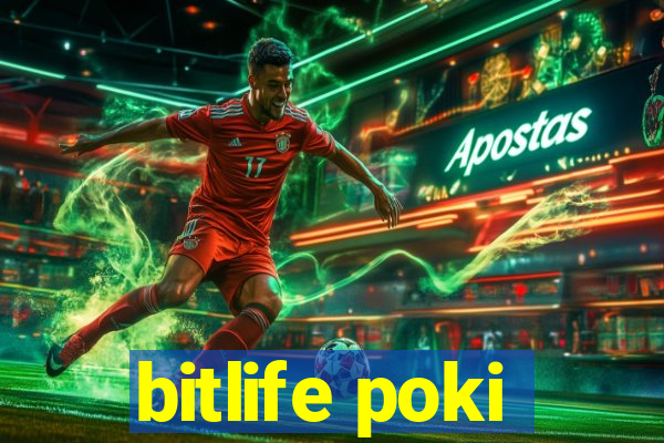 bitlife poki