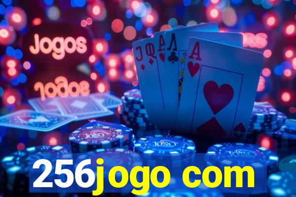 256jogo com