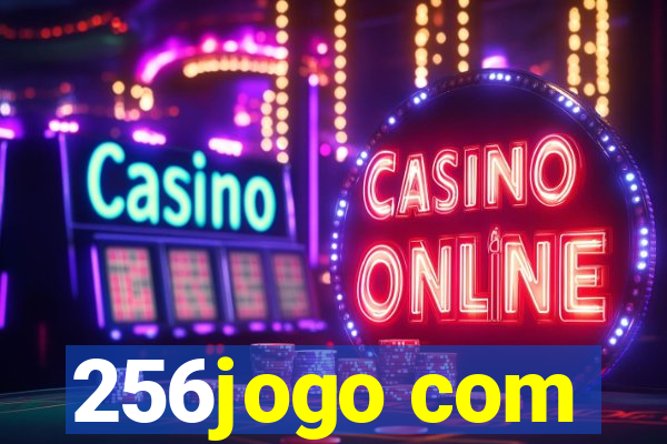 256jogo com