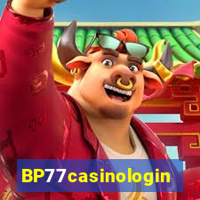 BP77casinologin