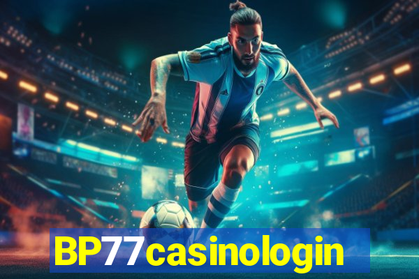 BP77casinologin