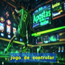 jogo de controlar as pessoas