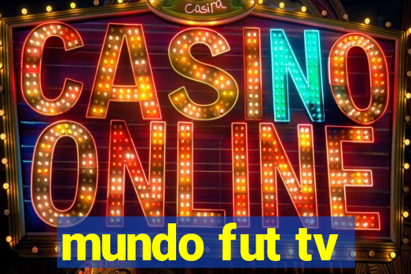 mundo fut tv