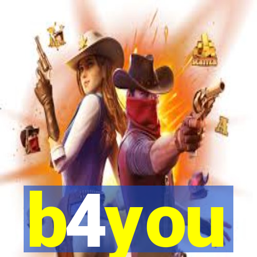 b4you