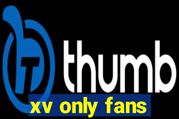xv only fans