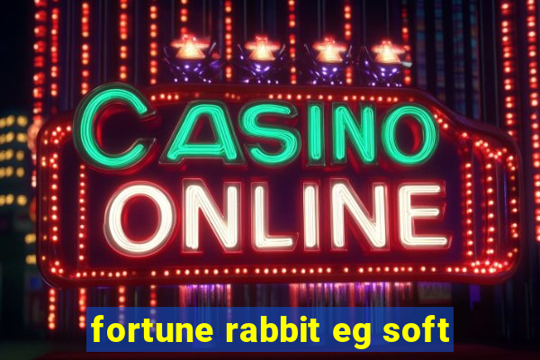 fortune rabbit eg soft