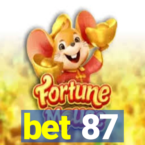 bet 87