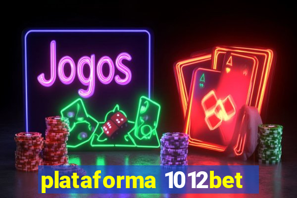 plataforma 1012bet
